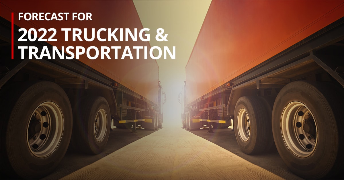 Forecast for 2022 Trucking and Transportation - LazrTek
