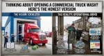 Thinking About Opening a Commercial Truck Wash Here's the Honest Version.
